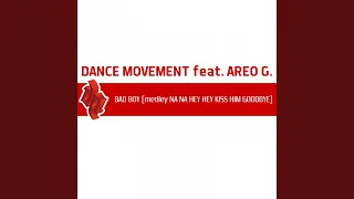 Bad Boy (Medley Na Na Hey Hey Kiss Him Goodbye) (feat. Areo G.) (Day Mix Extended)