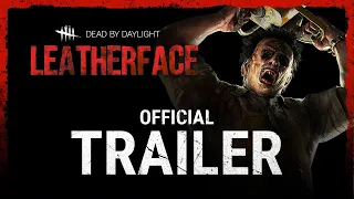 Dead by Daylight  Leatherface  Official Trailer [ NO COMMENTARY ]
