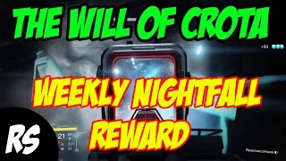 HOLY DRAGON!!! DESTINY THE WILL OF CROTA NIGHTFALL STRIKE REWARD