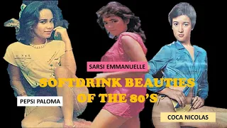 Softdrink Beauties of the 80's - Pepsi Paloma, Sarsi Emmanuelle & Coca Nicolas