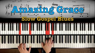 - Amazing Grace - Slow Gospel Blues Piano