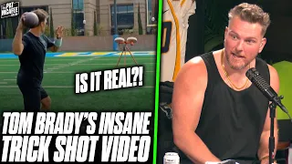 Pat McAfee Reacts To Tom Brady's INSANE Trick Shot Video