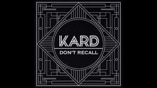 K.A.R.D - Don`t Recall [AUDIO]