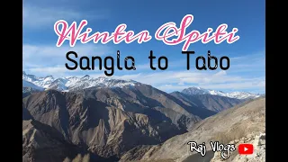 | SPITI VALLEY | SANGLA TO TABO | EP 03