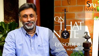 On that Note Episode #08 - Mukhari