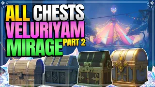 ALL 177 Chest Locations in Veluriyam Mirage - Part 2 | In Depth Follow Along |【Genshin Impact 3.8】