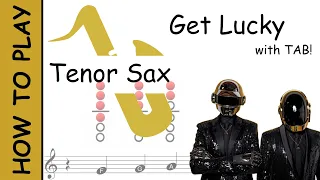 How to play Get Lucky on Tenor Saxophone | Sheet Music with Tab