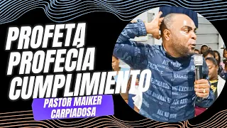 🔴 Pastor Maiker Carpiadosa | El Profeta - La Profecía & El Cumplimiento