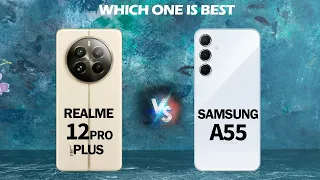 Samsung A55 Vs Realme 12 Pro Plus   Full Comparison 🤞 Which one is Best #specialtech