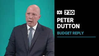 Sarah Ferguson interviews Peter Dutton after the Opposition's Budget Reply | 7.30