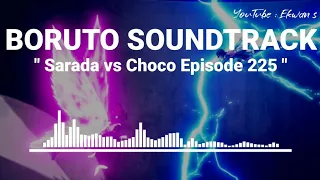 Boruto Soundtrack - Sarada vs choco Episode 225