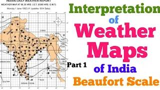 Interpretation of Weather Maps | Full Explanation | Part 1 | Beaufort Scale |