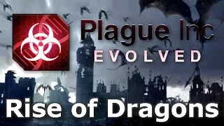 Plague Inc. Custom Scenarios - Rise of Dragons