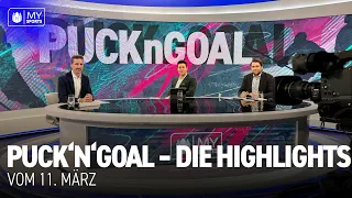 Puck'n'Goal – die Highlights | 11. März 2022