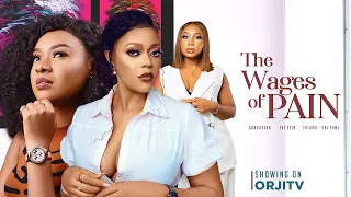 THE WAGES OF PAIN - (DORIS IFEKA/EVE ESIN) NIGERIAN MOVIES 2022 LATEST FULL MOVIES |  LATEST MOVIES