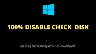 How To Disable Auto Check Disk In Windows 10/11 || Scanning And Repairing Hard Drive (C:) [English]