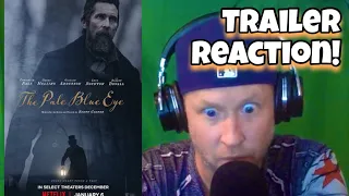 The Pale Blue Eye | TRAILER REACTION! Christian Bale.Scott Cooper. Tyler Thompson. Netflix.