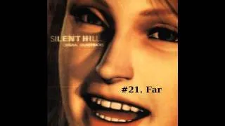 Silent Hill 1 OST #21. Far