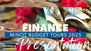 Minot City Council: Budget Tours: Finance