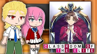 Classroom of the Elite React To Ayanokoji | Full Ver | Gacha React