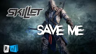 Assassin's Creed - Save Me | Skillet | GMV | HD