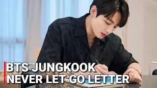 BTS Jungkook writes a Special Message To ARMY After The Release of 'Never Let Go’ 2024 BTS FESTA