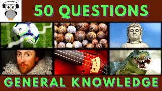 General Knowledge Quiz Trivia #7 | Premier League, Snail, Buddhism, Shakespeare, Cello, Dinosaur