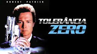 Tolerância Zero - 1994 | Com Robert Patrick