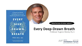 Every Deep-Drawn Breath: Professor Wes Ely