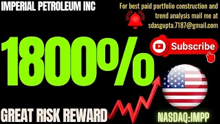 IMPERIAL PETROLEUM INC | GREAT RISK REWARD | IMPP STOCK | IMPERIAL PETROLEUM STOCK