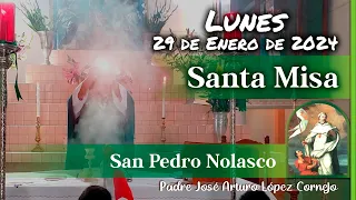 ✅ MISA DE HOY lunes 29 de Enero 2024 - Padre Arturo Cornejo