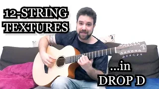 Lesson: Beautiful Chord Textures For Drop D 12-String Fingerstyle Guitar - Tutorial w/ TAB