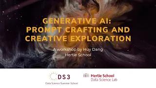 Generative AI: Prompt Crafting and Creative Exploration | Data Science Summer School 2023