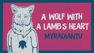 My Radiant You - A Wolf With a Lamb's Heart