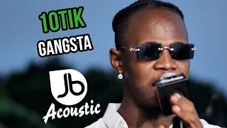 10tik | Gangsta | Jussbuss Acoustic Season 5
