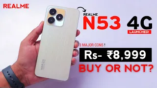 Realme Narzo N53 4g "BUY OR NOT" | 3 Major PROBLEM'S In Narzo N53 | Narzo N53 Price In India, Review