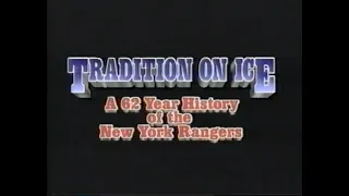 Tradition on Ice: A 62 Year History of the New York Rangers