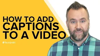 5 Ways to Add Captions to Your Videos (Easily!)