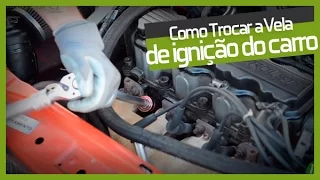 Como trocar as velas de ignição do carro - Faça Você Mesmo - DIY