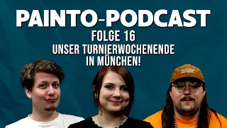 Unser Turnierwochenende in München! - Painto-Podcast Folge 16