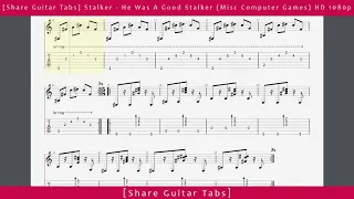[Share Guitar Tabs] Stalker - He Was A Good Stalker (Misc Computer Games) HD 1080p