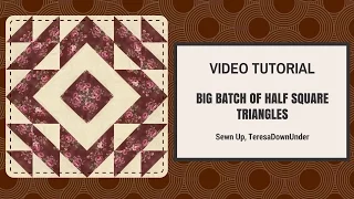 Large Half Square Triangles HST batch  video tutorial