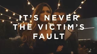 It's NEVER the Victim's Fault