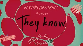 Flying Decibels - They Know (Official Lyric Video)