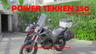 MOST AFFORDABLE ADV BIKE IN NAIROBI: THE POWER TEKKEN 250cc