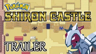 Pokémon: Shiron Castle Revamp Trailer (Download Patch in Description)