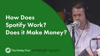 How Does Spotify Work? Does it Make Money?