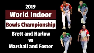 Nick Brett and Greg Harlow vs Alex Marshall and Paul Foster - 2019 World Indoor Pairs Final