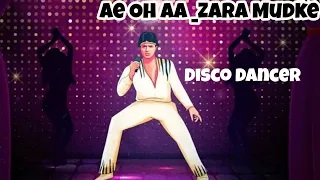 Ae oh Aa Zara Mudke (Disco Dancer) HD Clean Audio