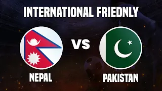 Nepal Vs Pakistan | International Friendly - Football Match | LIVE - 16 November 2022